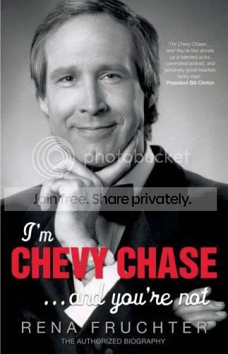 ImChevyChaseandyourenot.jpg